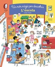 Tapa de Un món màgic per descobrir. L'escola. Català/Anglès