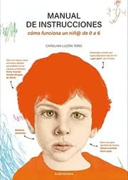 Tapa de Manual de instrucciones. Cómo funciona un niñ@ de 0 a 6