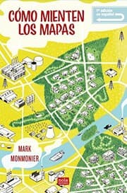 Tapa de Cómo mienten los mapas