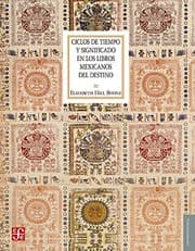 Tapa de Ciclos de tiempo y significado en los libros mexicanos del destino