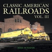 Tapa de Classic American Railroads Vol. III