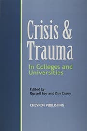 Tapa de Crisis & trauma in colleges and universities