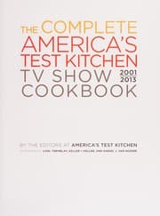 Tapa de The complete America's test kitchen TV show cookbook, 2001-2013