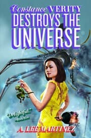 Tapa de Constance Verity destroys the Universe (Constance Verity #3)