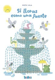 Tapa de Si lloras como una fuente