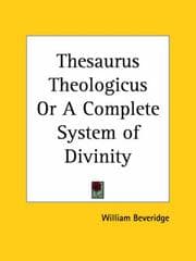 Tapa de Thesaurus Theologicus or A Complete System of Divinity