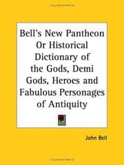 Tapa de Bell's New Pantheon or Historical Dictionary of the Gods, Demi Gods, Heroes and Fabulous Personages of Antiquity