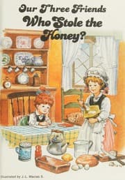 Tapa de Who Stole the Honey? Our Three Friends (Our Three Friends)