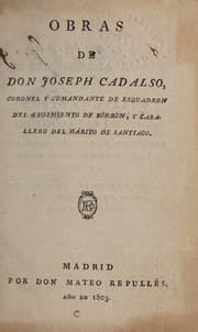 Tapa de Obras del Don Joseph Cadalso, coronel y comandante de esquadron del regimento de Borbon, y caballero del habito de Santiago