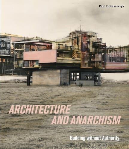 Tapa de Architecture and Anarchism