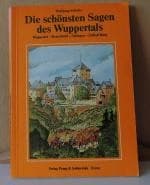 Tapa de Die schönsten Sagen des Wuppertals