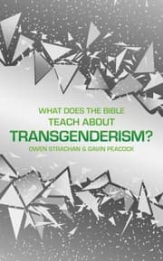 Tapa de What Does the Bible Teach about Transgenderism?