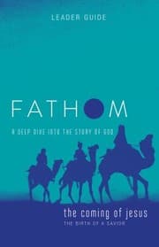 Tapa de Fathom Bible Studies : the Coming of Jesus Leader Guide