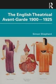 Tapa de English Theatrical Avant-Garde 1900-1925