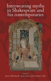 Tapa de Interweaving Myths in Shakespeare and His Contemporaries