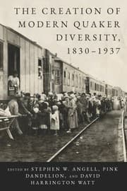 Tapa de Creation of Modern Quaker Diversity, 1830-1937