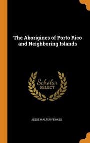 Tapa de Aborigines of Porto Rico and Neighboring Islands