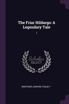 Tapa de Friar Hildargo : A Legendary Tale
