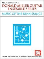 Tapa de Mel Bay Music of the Renaissance (Donald Miller Guitar Ensemble Series) (Donald Miller Guitar Ensemble Series)
