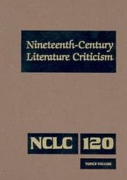 Tapa de Nineteenth-Century Literature Criticism, Vol. 120