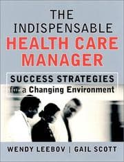 Tapa de The indispensable health care manager