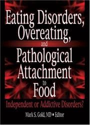Tapa de Eating Disorders, Overeating, and Pathological Attachment to Food
