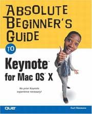 Tapa de Absolute beginner's guide to Keynote for MAC OS X