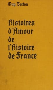 Tapa de Histoires d'Amour de l'Histoire de France -- Tome Trois