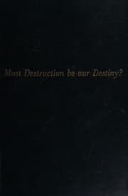 Tapa de Must destruction be our destiny?
