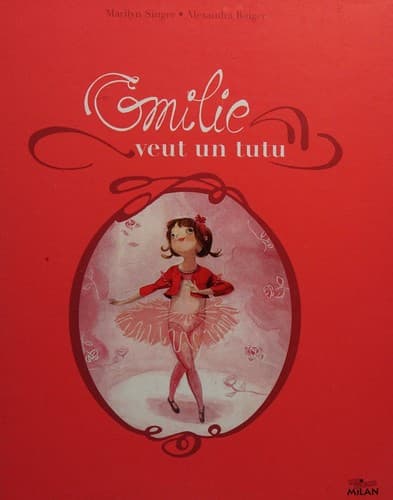 Tapa de Emilie veut un tutu