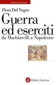Tapa de Guerra ed eserciti da Machiavelli a Napoleone