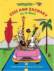 Tapa de Gigi and Zachary Go to Work (A Seek-and-Find Game)