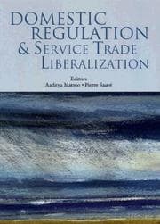 Tapa de Domestic regulation and service trade liberalization