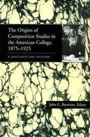Tapa de The Origins of Composition Studies in the American College, 1875-1925