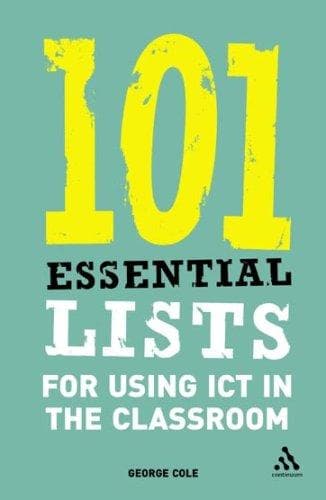 Tapa de 101 Essential Lists for Using Ict in the Classroom (101 Essential Lists)
