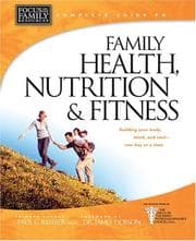 Tapa de Complete guide to family health, nutrition, and fitness