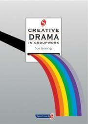 Tapa de Creative Drama in Groupwork (Creative Groupwork)
