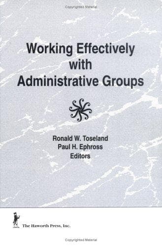 Tapa de Working Effectively With Administrative Groups (Social Work with Groups) (Social Work with Groups)