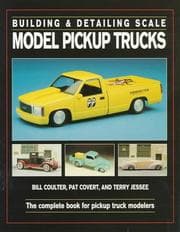 Tapa de Building & detailing scale model pickup trucks