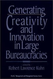 Tapa de Generating creativity and innovation in large bureaucracies