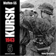 Tapa de Waffen-SS KURSK 1943 Volume 5 (Archive Series)