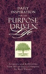 Tapa de Daily Inspiration for the Purpose Driven® Life (The Purpose-Driven Life)