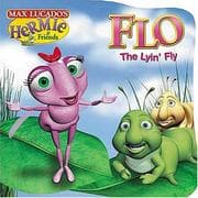 Tapa de Flo the Lyin' Fly (Max Lucado's Hermie & Friends)
