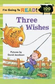 Tapa de I'm Going to Read (Level 2): Three Wishes (I'm Going to Read Series)