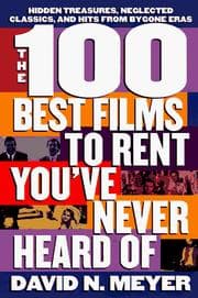 Tapa de The 100 Best Films to Rent You've Never Heard Of