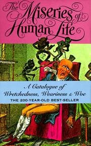 Tapa de The miseries of human life