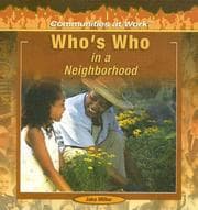 Tapa de Who's Who in a Neighborhood (Communities at Work)