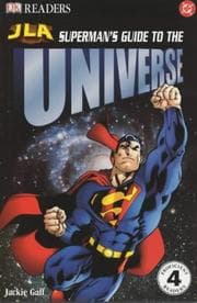 Tapa de Superman's Guide to the Universe (Justice League of America Reader)