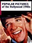 Tapa de POPULAR PICTURES OF THE HOLLYWOOD 1940s