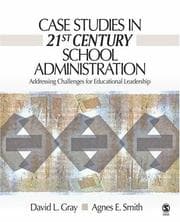Tapa de Case Studies in 21st Century School Administration